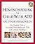 Homeschooling the Child with ADD (or Other Special Needs): Your Complete Guide to Successfully Homeschooling the Child with Learning Differences