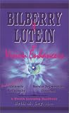 Bilberry & Lutein: The Vision Enhancers! Protect Against Cataracts, MacUlar Degeneration, Glaucoma, Retinopathy & Other Health Problems (Health lear (Health Learning Handbook) Bilberry & Lutein: The Vision Enhancers! Protect Against Cataracts, MacUlar Degeneration, Glaucoma, Retinopathy & Other Health Problems (Health lear (Health Learning Handbook)