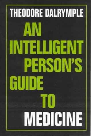 An Intelligent Person's Guide to Medicine (Hardcover)