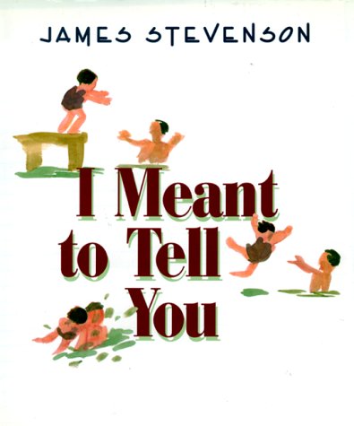 I Meant to Tell You (Hardcover)