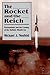 The Rocket and the Reich: Peenemünde and the Coming of the Ballistic Missle Era