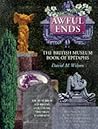 Awful ends: The British Museum book of epitaphs