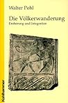 Die Völkerwanderung. Eroberung und Integration.