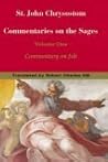 St. John Chrysostom: Commentary on the Sages: Commentary on Job St. John Chrysostom: Commentary on the Sages: Commentary on Job
