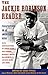 The Jackie Robinson Reader: Perspectives on an American Hero