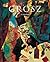 George Grosz by Ivo Kranzfelder