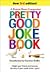 Pretty Good Joke Book by Garrison Keillor