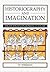 Historiography and Imaginat...