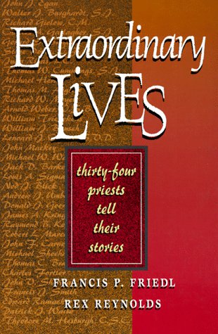 Extraordinary Lives: 34 Priests Tell Their Stories (Paperback)