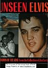 Unseen Elvis: Candids of the King from the Collection of Jim Curtin Unseen Elvis: Candids of the King from the Collection of Jim Curtin