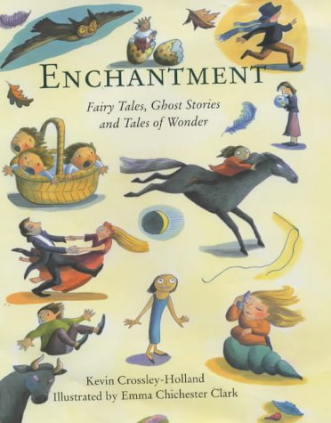 Enchantment : Fairy Tales, Ghost Stories and Tales of Wonder (Hardcover)