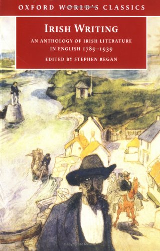 Irish Writing: An Anthology of Irish Literature in English 1789-1939 (Paperback)