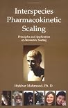 Interspecies Pharmacokinetic Scaling: Principles And Application of Allometric Scaling Interspecies Pharmacokinetic Scaling: Principles And Application of Allometric Scaling