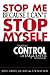 Stop Me Because I Can't Stop Myself : Taking Control of Impulsive Behavior