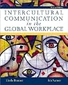 Intercultural Communication in the Global Workplace