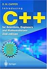 Introducing C++ for Scientists, Engineers and Mathematicians Introducing C++ for Scientists, Engineers and Mathematicians