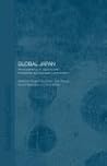 Global Japan: The Experience of Japan's New Immigrant and Overseas Communities