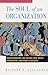 The Soul of an Organization: Understanding the Values That Drive Successful Corporate Cultures