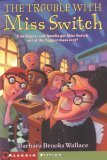 The Trouble with Miss Switch (Paperback)