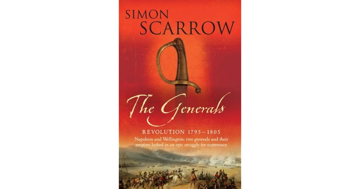 The Generals (Revolution, #2) by Simon Scarrow