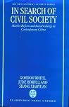 In Search of Civil Society: Market Reform and Social Change in Contemporary China (IDS Development Studies Series) In Search of Civil Society: Market Reform and Social Change in Contemporary China (IDS Development Studies Series)