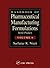 Handbook of Pharmaceutical Manufacturing Formulations by Sarfaraz K. Niazi