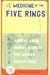 Medicine of The Five Rings: Ancient Asian Herbal Secrets for Modern Holistic Health Care