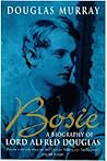 Bosie by Douglas Murray