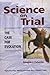 Science on Trial: The Case ...
