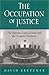 The Occupation of Justice: ...