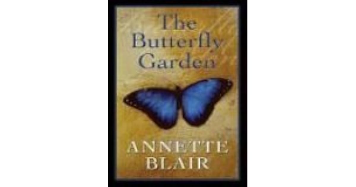 The Butterfly Garden by Blair