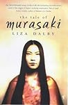 The Tale of Murasaki by Liza Dalby