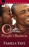 Other People's Business (Kimani Romance) Other People's Business (Kimani Romance)