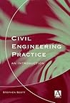 Civil Engineering Practice, An Introduction Civil Engineering Practice, An Introduction