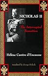 Nicholas II: The Interrupted Transition
