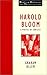 Harold Bloom: Poetics of Co...
