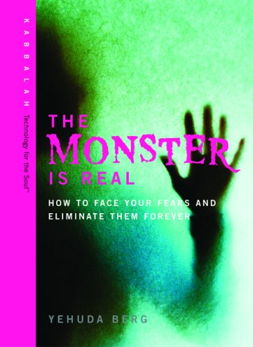 The Monster is Real: How to Face Your Fears and Eliminate Them Forever (Hardcover)