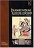 Islamic Visual Culture, 1100-1800: Constructing the Study of Islamic Art, Volume II (Variorum Collected Studies)