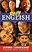 Easy English: Basic English for Speakers of All Languages (ESL)