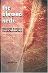 The Blessed Herb: Medicinal Cannabis Users in Their Own Words
