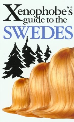 Xenophobe's Guide to Swedes (Paperback)