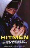 Hitmen: True Stories of Street Executions (Paperback)