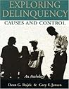 Exploring Delinquency: Causes and Control