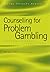 Counselling for Problem Gam...