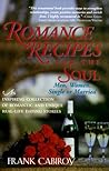 Romance Recipes for the Soul: An inspiring collection of romantic and unique real-life dating stories