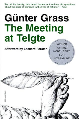 The Meeting At Telgte: A Powerful Literary Fiction of Germany's Intellectuals Uniting a Divided Nation Through Language