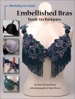 Embellished Bras: Basic Techniques (Paperback)