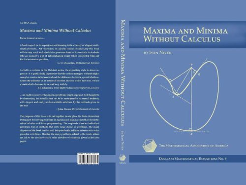 Maxima and Minima Without Calculus (Dolciani Mathematical Expositions)