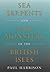 Sea Serpents & Lake Monsters of the British Isles by Paul  Harrison