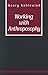 Working with Anthroposophy: The Practice of Thinking